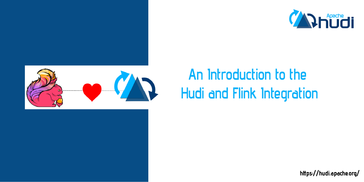 An Introduction to the Hudi and Flink Integration
