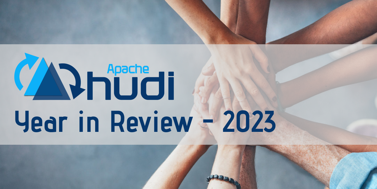 Apache Hudi 2023: A Year In Review